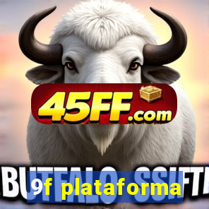 9f plataforma